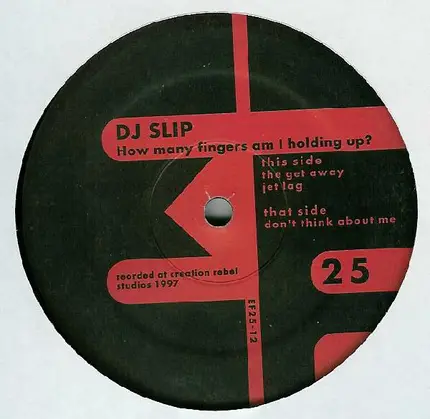 DJ Slip - How Many Fingers Am I Holding Up?