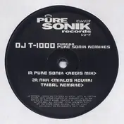 DJ T-1000 - Pure Sonik Remixes
