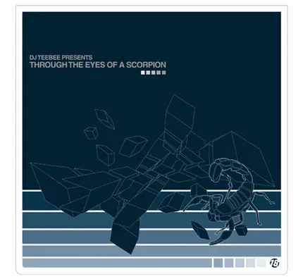 DJ Teebee - Through The Eyes Of A Scorpion