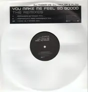 DJ Thoka vs. DJ Taylor & Flow - You Make Me Feel So Goood (The Remixes)