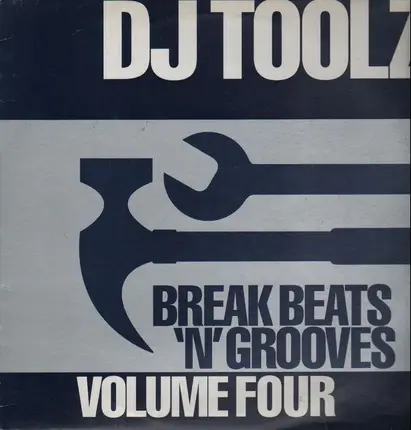 DJ Toolz - Break Beats 'N' Grooves Volume Four