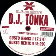DJ Tonka - (I Want You To) Feel