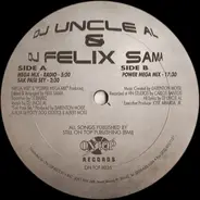 DJ Uncle Al, Felix Sama - Mega Mix