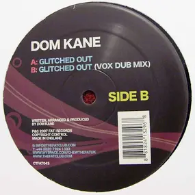 DOM KANE - GLITCHED OUT