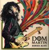 Double LP - Dom Martin - Buried Alive