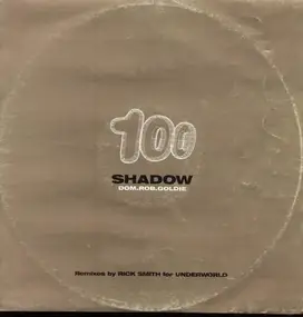 Goldie - Shado 100 - Distorted Dreams / The Shadow