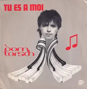 Dom Torsch - Tu Es À Moi