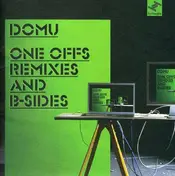 Domu - One Offs, Remixes And B Sides