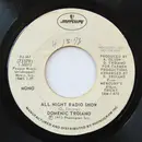 7inch Vinyl Single - Domenic Troiano - All Night Radio Show