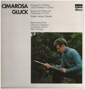 LP - Domenico Cimarosa , Christoph Willibald Gluck - Luigi Boccherini , Peter-Lukas Graf , Georges Guéne - Konzert Für 2 Flöten Und Orchester In G-Dur / Konzert Für Flöte Und Orchester In G-Dur / Reigen Seliger Geister / Konzert Für Flöte Und Orchester I