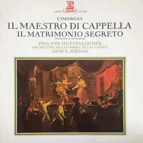 Cimarosa - Il Maestro Di Cappella, Il Matrimonio Segreto