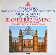 Domenico Cimarosa / Giuseppe Saverio Mercadante - Jean-Pierre Rampal , Clementine Scimone , I Solis - Symphonie Concertante Pour Deux Flutes / Concerto Pour Flute