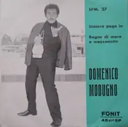 Domenico Modugno - Stasera Pago Io / Bagno Di Mare A Mezzanotte