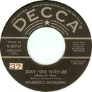 7inch Vinyl Single - Domenico Modugno - Stay Here With Me (Resta Cu 'Mme) / Io