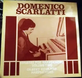 Scarlatti - Sonatas For Harpsichord Volume Two