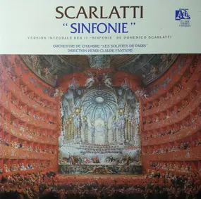 Scarlatti - "Sinfonie" (Version Intégrales Des 17 "Sinfonie")