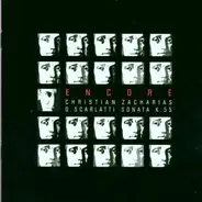 Domenico Scarlatti , Christian Zacharias - Encore - Sonata K.55