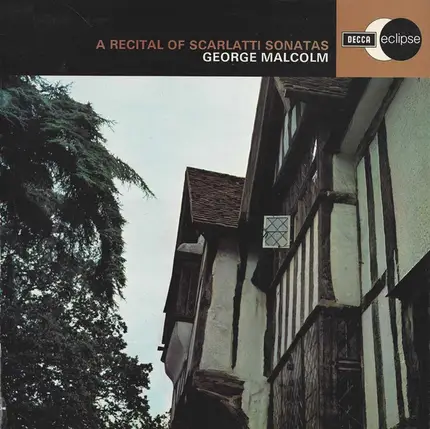 Scarlatti - A Recital Of Scarlatti Sonatas
