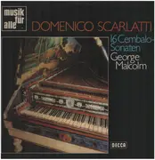 LP - Domenico Scarlatti , George Malcolm - 16 Sonaten Für Cembalo