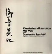 Domenico Scarlatti - Klassisches Akkordeon Mie Miki Spielt Domenico Scarlatti
