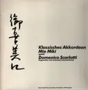 LP - Domenico Scarlatti , Mie Miki - Klassisches Akkordeon Mie Miki Spielt Domenico Scarlatti - Booklet attached