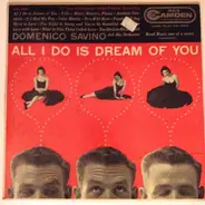 Domenico Savino And His Orchestra - All I Do Is Dream Of You