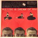 LP - Domenico Savino And His Orchestra - All I Do Is Dream Of You