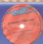 Domenic Troiano / A Taste Of Honey - We All Need Love / Boogie Oogie Oogie