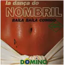 12inch Vinyl Single - Dominó - Baïla Baïla Comigo - La Dança Do Nombril