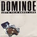 7inch Vinyl Single - Dominoe - Let's Talk About Life