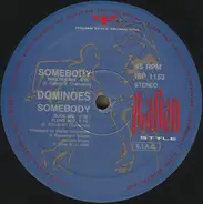 Dominoes - Somebody