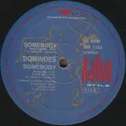 Dominoes - Somebody