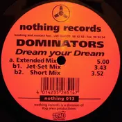 Dominators - Dream Your Dream