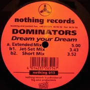 12inch Vinyl Single - Dominators - Dream Your Dream