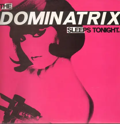 Dominatrix - The Dominatrix Sleeps Tonight