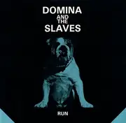 12'' - Domina And The Slaves - Run
