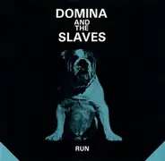 Domina And The Slaves - Run