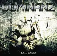 DOMINANZ - AS I SHINE