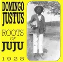 CD - Domingo Justus - Roots Of Juju 1928