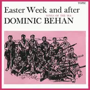 Dominic Behan - Easter Week And After