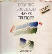 Dominig Bouchaud - Harpe Celtique - Vibrations