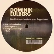 12inch Vinyl Single - Dominik Eulberg - Die Rotbauchunken Vom Tegernsee