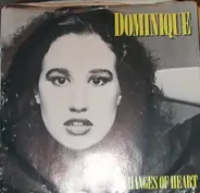 Dominique - Changes Of Heart