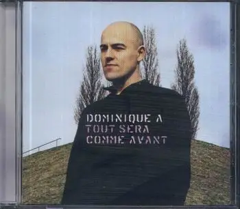 Dominique A - Tout Sera Comme Avant