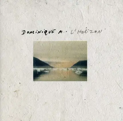Dominique A - L'Horizon