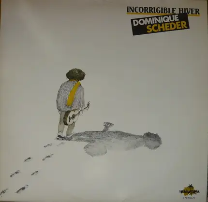 Dominique Scheder - Incorrigible Hiver