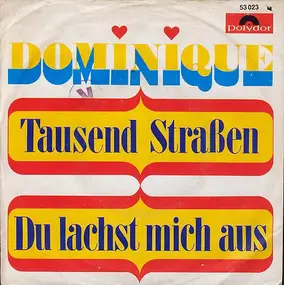 Dominique - Tausend Straßen / Du Lachst Mich Aus