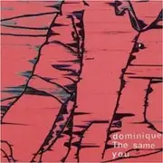 CD - Dominique - The Same You