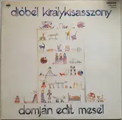 Domján Edit - Dióbél Királykisasszony