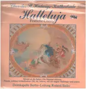 LP - Domkapelle Berlin, Roland Bader, Chor der St.Hedwigs Kathedrale - Halleluja - Festliche Chöre - Gatefold